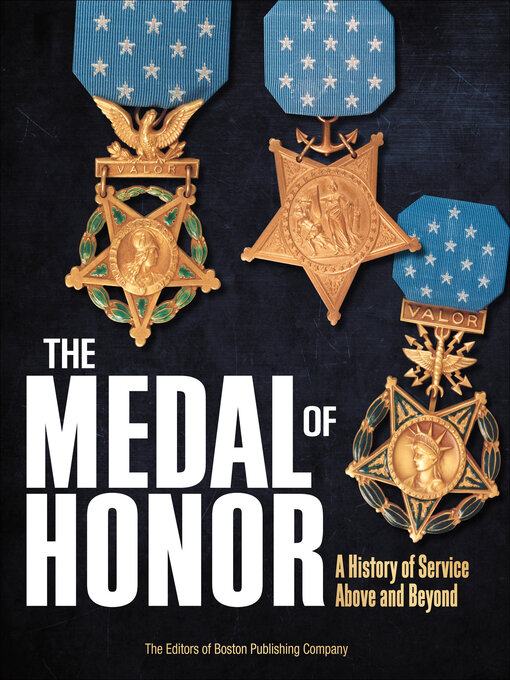 Title details for The Medal of Honor by The Editors of Boston Publishing Company - Available